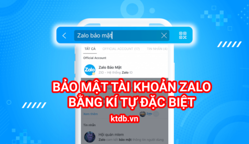 Cách sử dụng kí tự đặc biệt để bảo mật tài khoản Zalo Cách sử dụng kí tự đặc biệt để bảo mật tài khoản Zalo