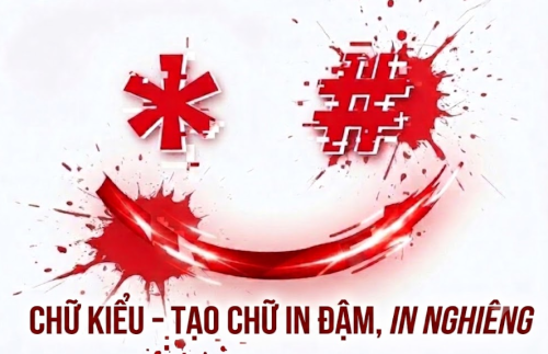 Chữ Kiểu – Tạo Chữ In Đậm, In Nghiêng Và Font Chữ Đẹp Miễn Phí