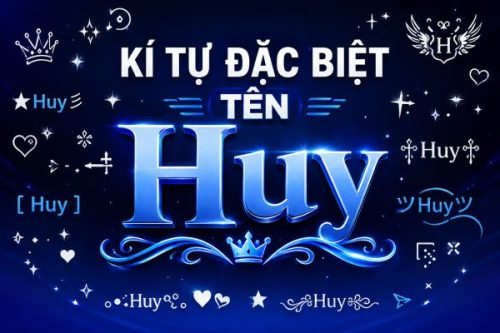 Tổng Hợp Kí Tự Đặc Biệt Tên Huy Cho Game & Mạng Xã Hội